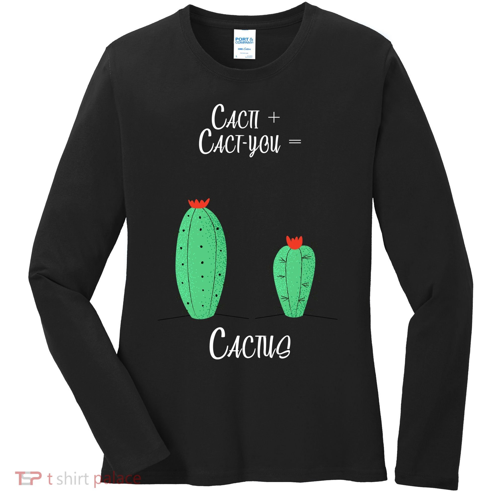 Cacti Cact-You Equals Cactus Women's Long Sleeve Shirt