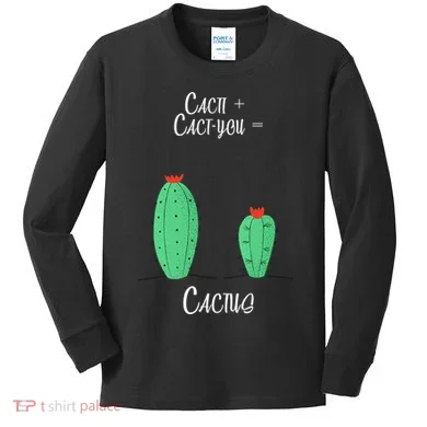Cacti Cact-You Equals Cactus Kids Long Sleeve Shirt
