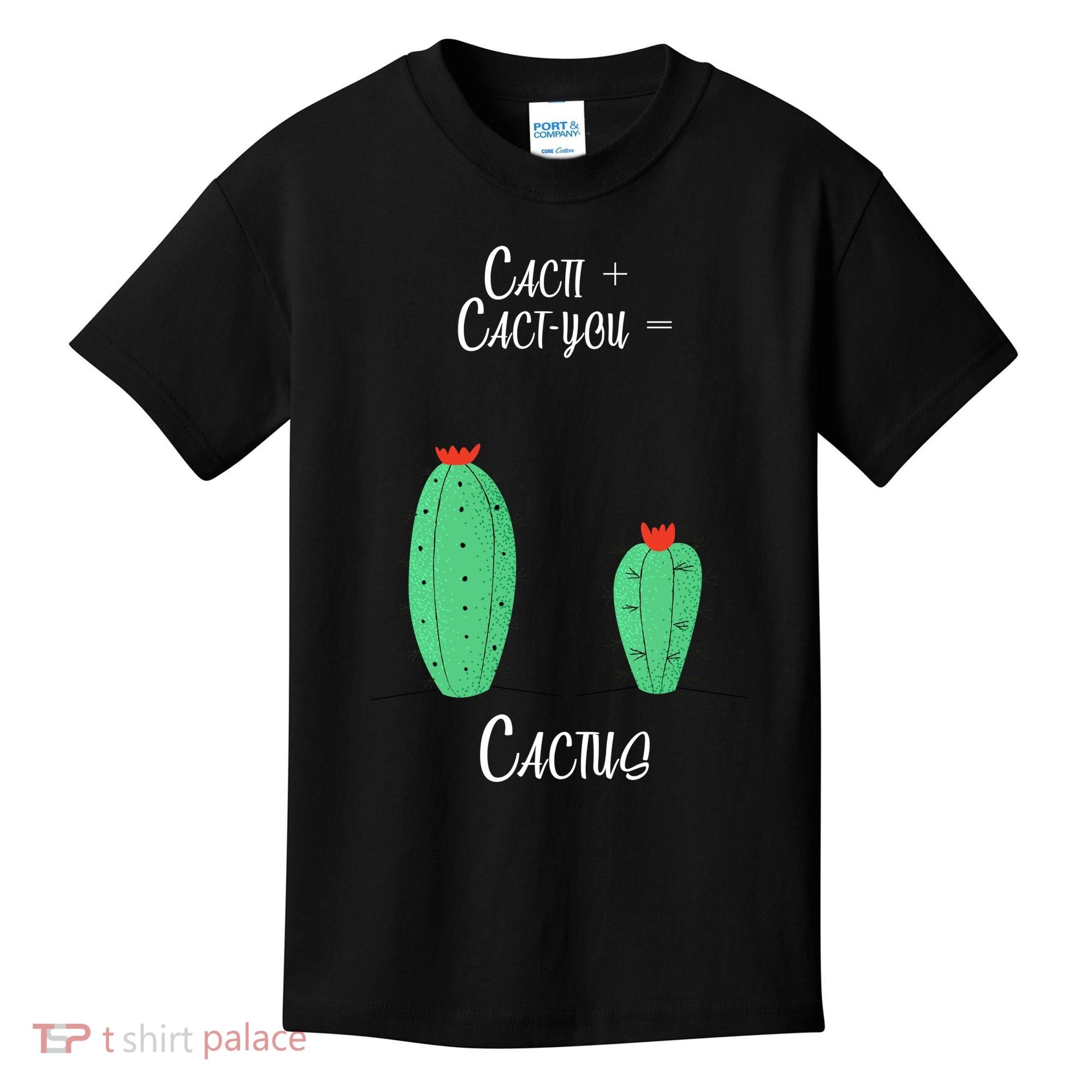 Cacti Cact-You Equals Cactus Kids T-Shirt