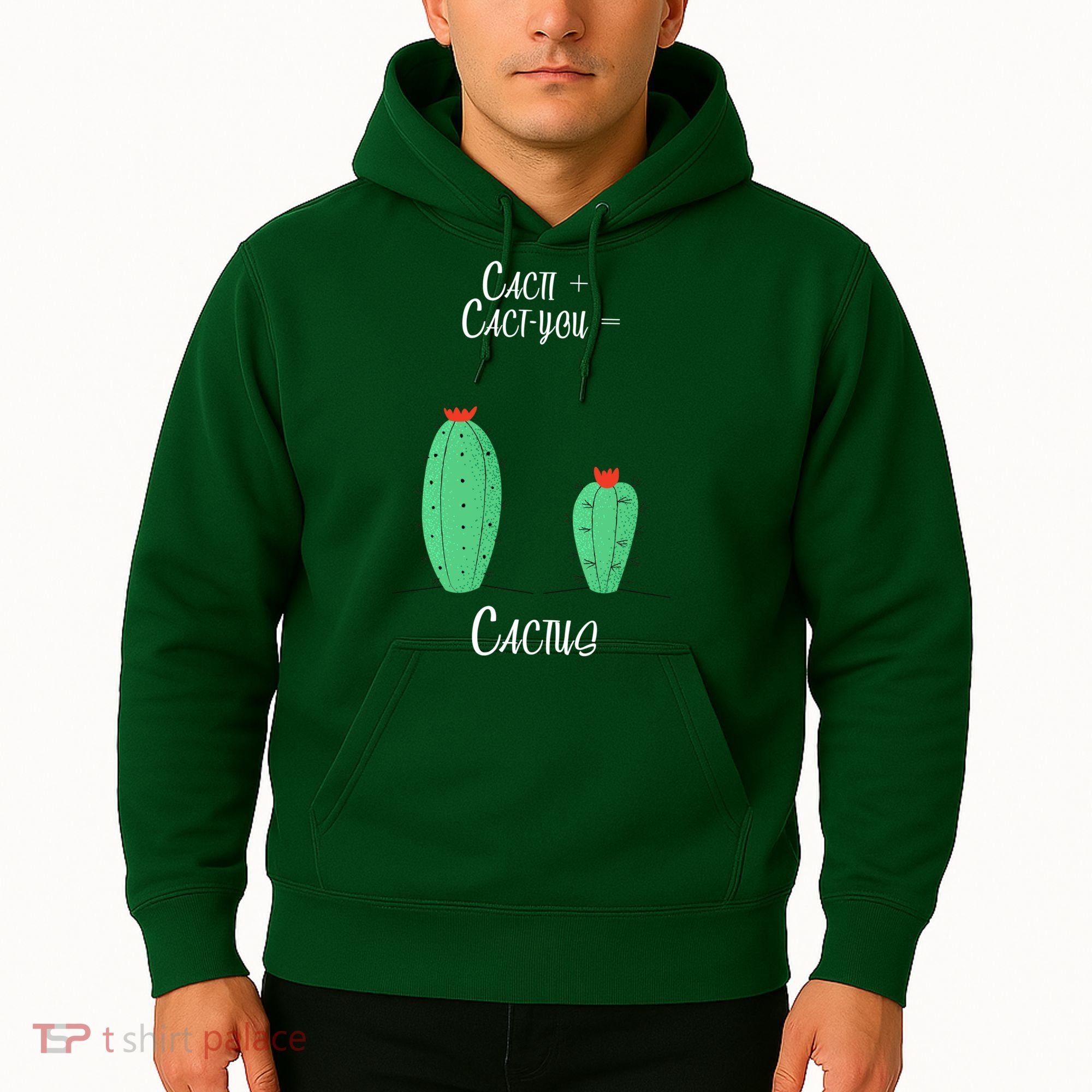 Cacti Cact-You Equals Cactus Hoodie
