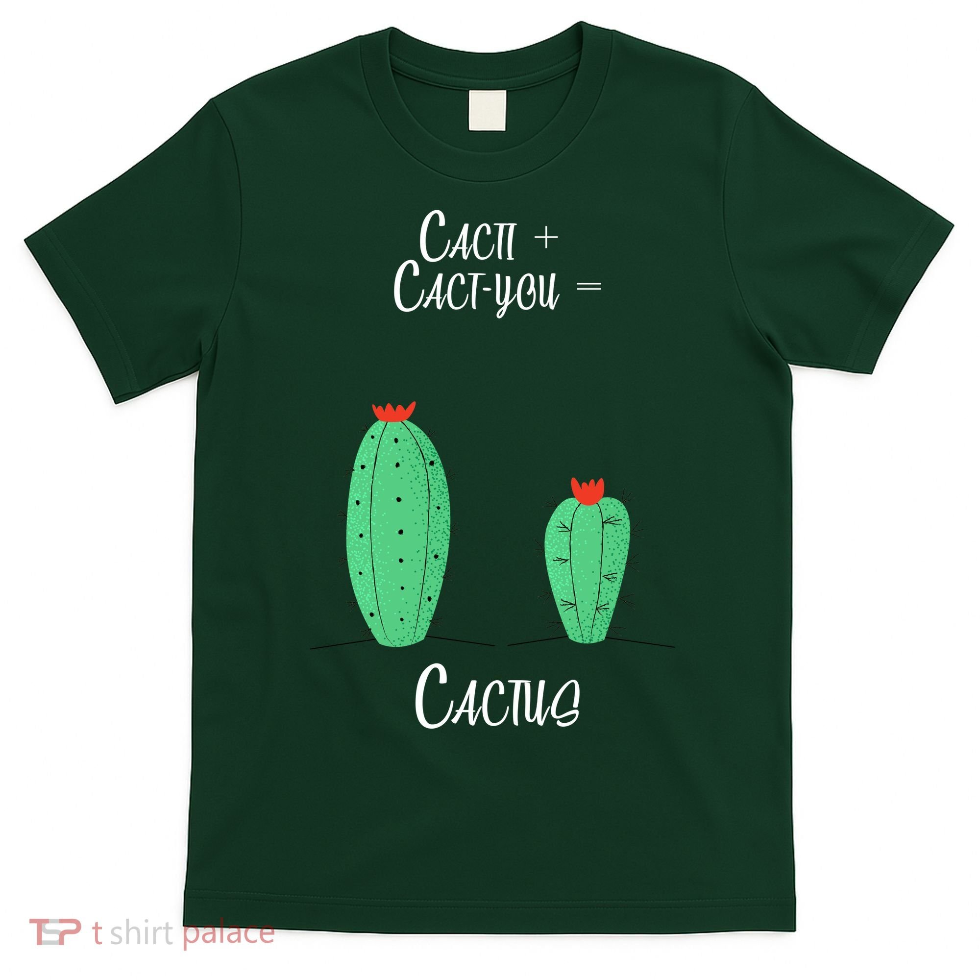 Cacti Cact-You Equals Cactus T-Shirt