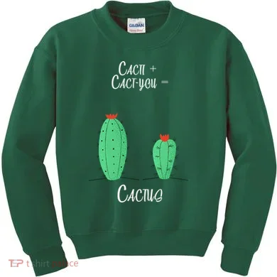 Cacti Cact-You Equals Cactus Kids Sweatshirt