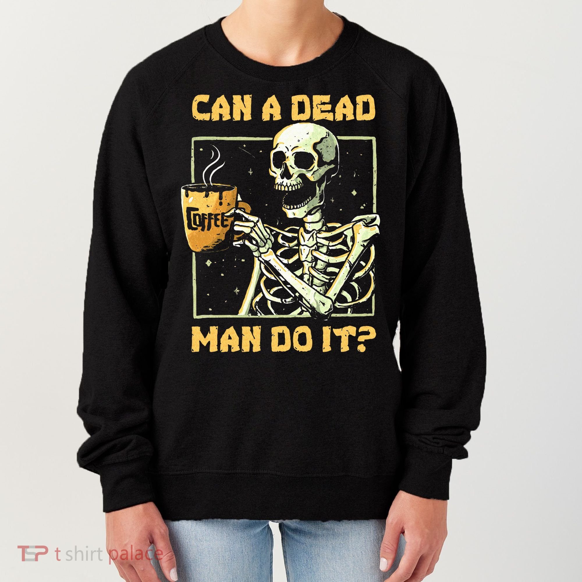 Can A Dead Man Do It Funny Halloween ABA Behavior Analysis Women's Sweatshirt