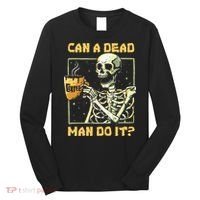 Can A Dead Man Do It Funny Halloween ABA Behavior Analysis Long Sleeve Shirt thumb 0
