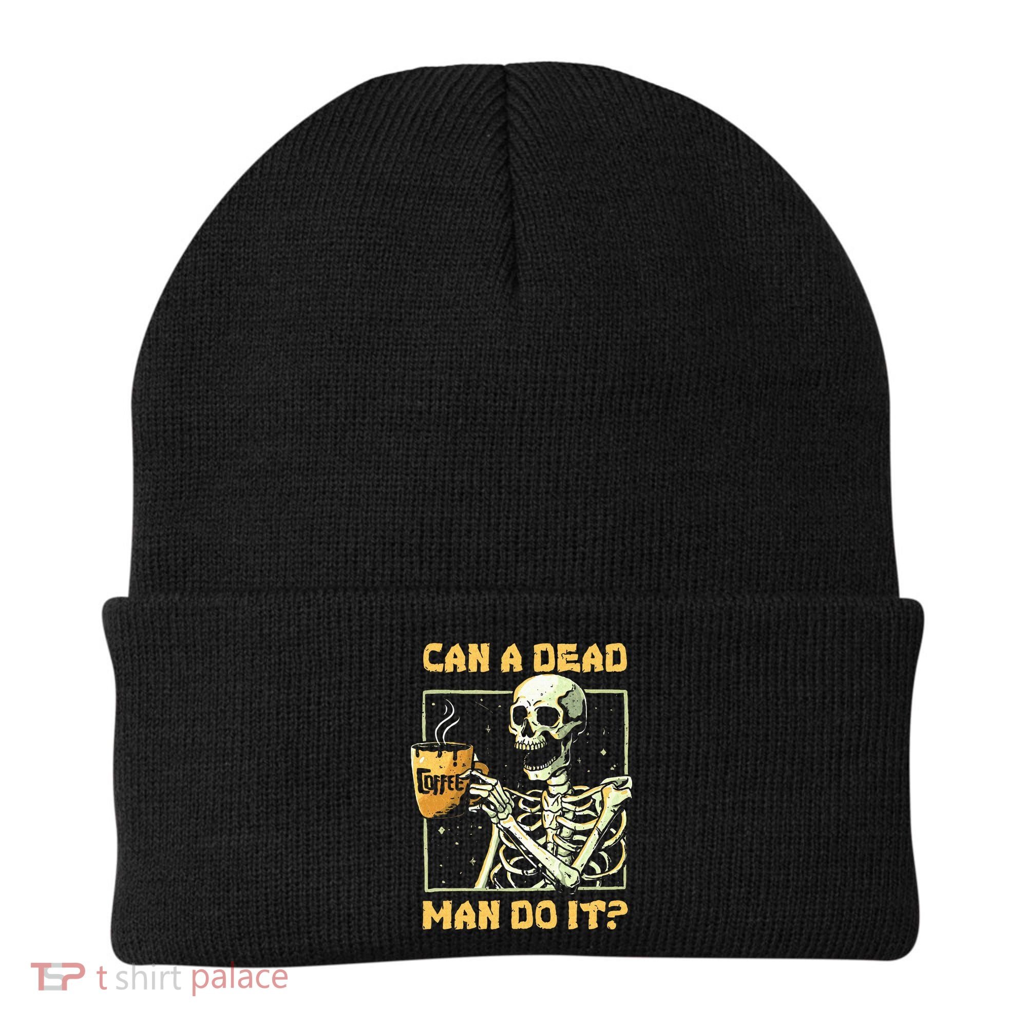 Can A Dead Man Do It Funny Halloween ABA Behavior Analysis Beanie