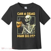 Can A Dead Man Do It Funny Halloween ABA Behavior Analysis Toddler T-Shirt thumb 0