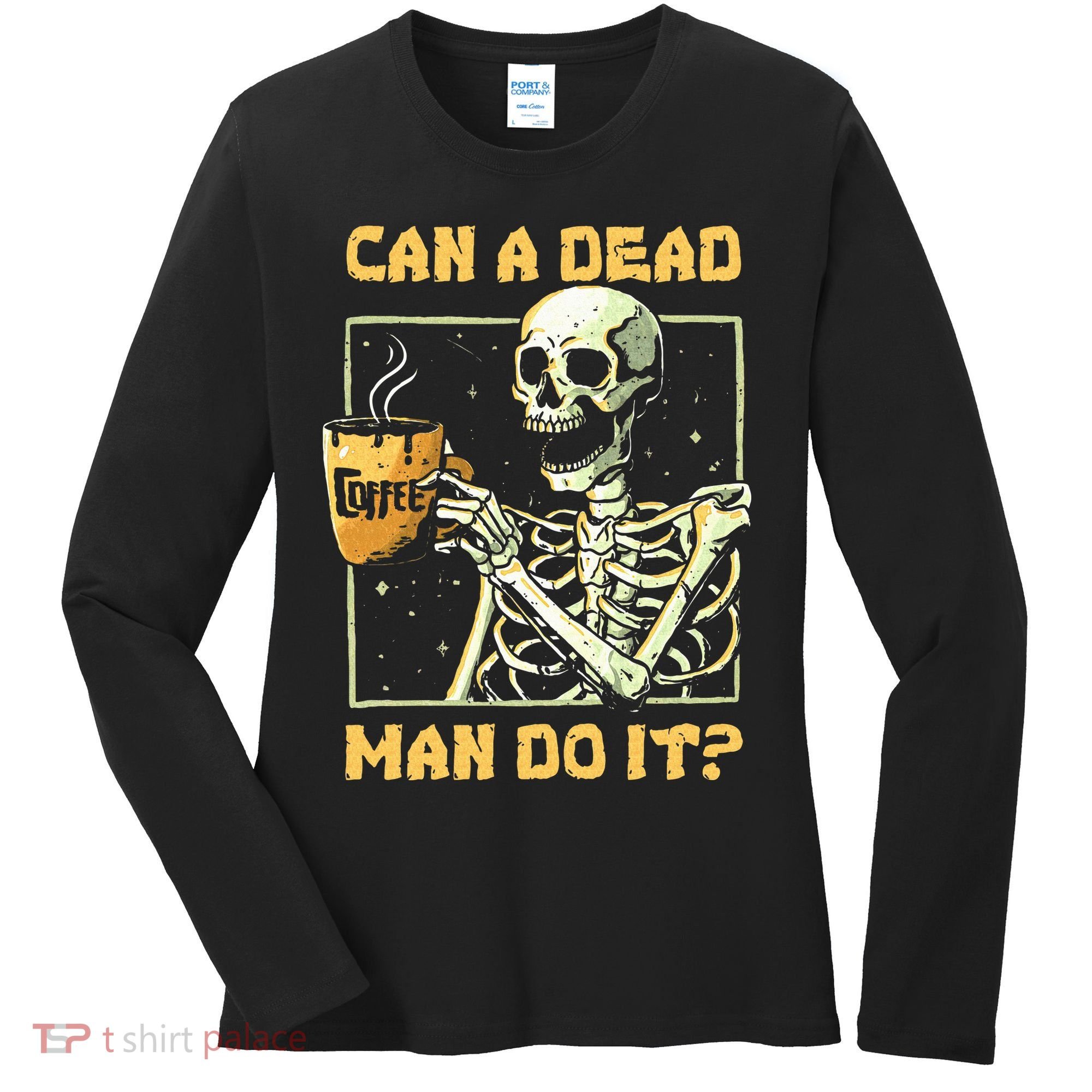 Can A Dead Man Do It Funny Halloween ABA Behavior Analysis Women's Long Sleeve Shirt