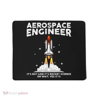 Cool Aerospace Engineer For Men Women Aerospace Engineering Mousepad