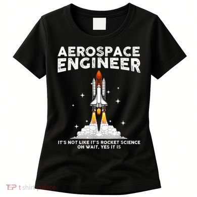Cool Aerospace Engineer For Men Women Aerospace Engineering Women's T-Shirt