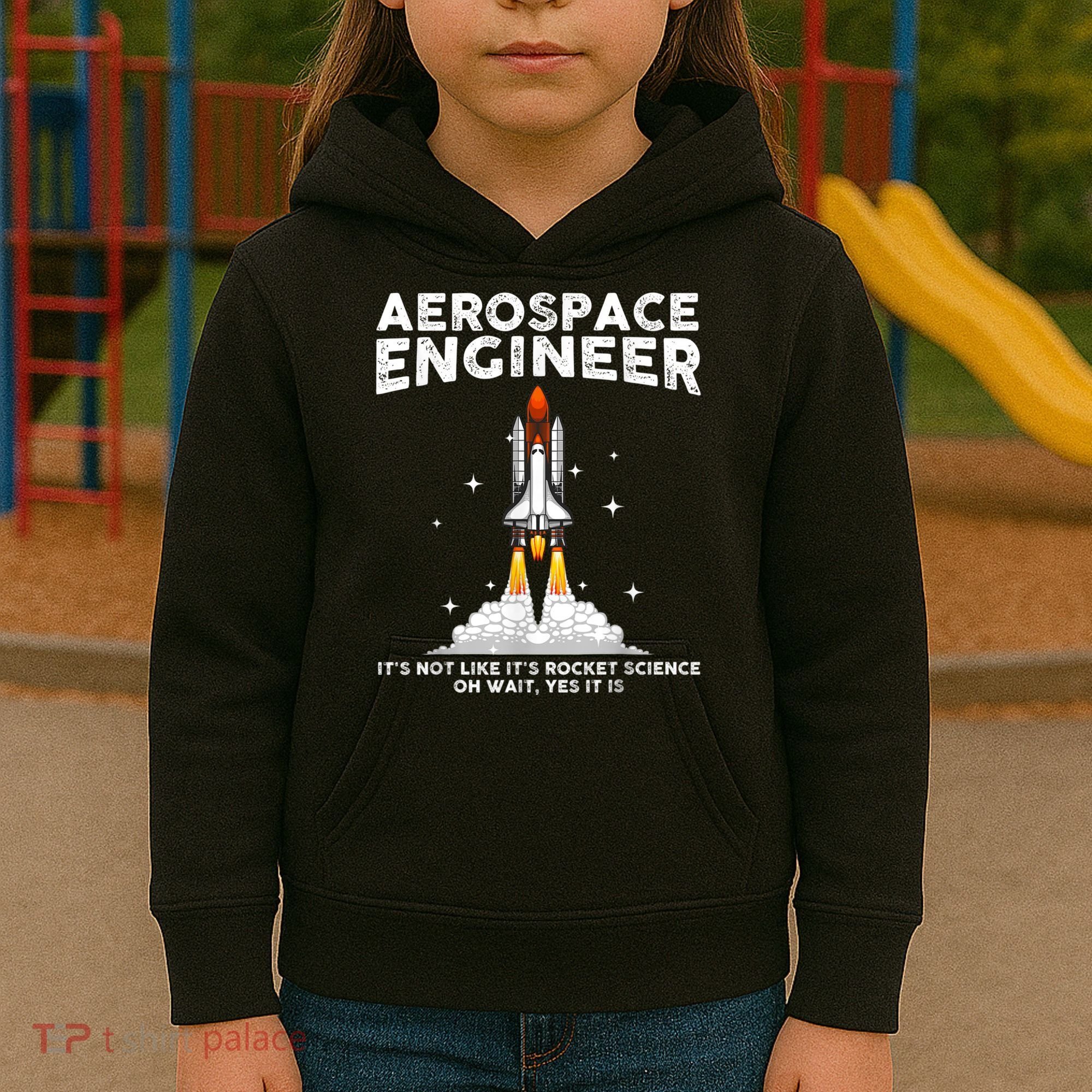 Cool Aerospace Engineer For Men Women Aerospace Engineering Kids Hoodie