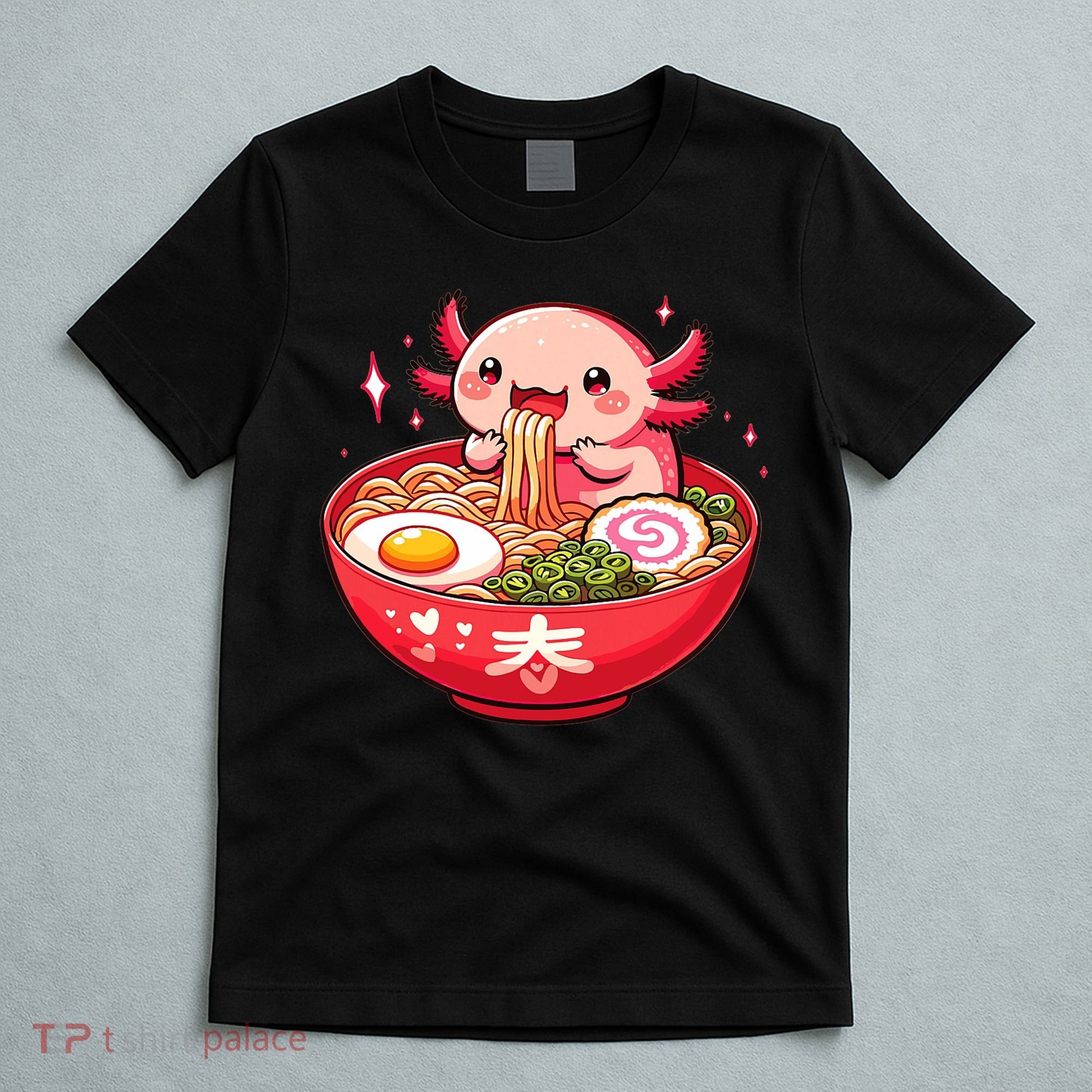 Cute Axolotl Eats Ramen Noodles Axolotls Ramen T-Shirt