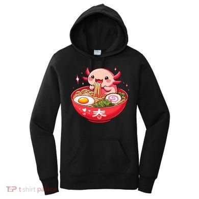 Cute Axolotl Eats Ramen Noodles Axolotls Ramen Women's Hoodie