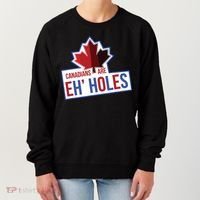 Canadians Are Eh Holes Funny Canada Women's Sweatshirt thumb 0