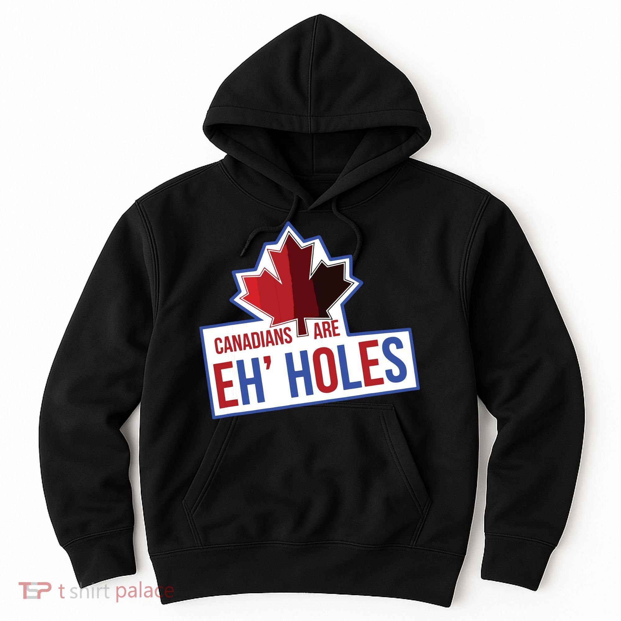 Canadians Are Eh Holes Funny Canada Hoodie