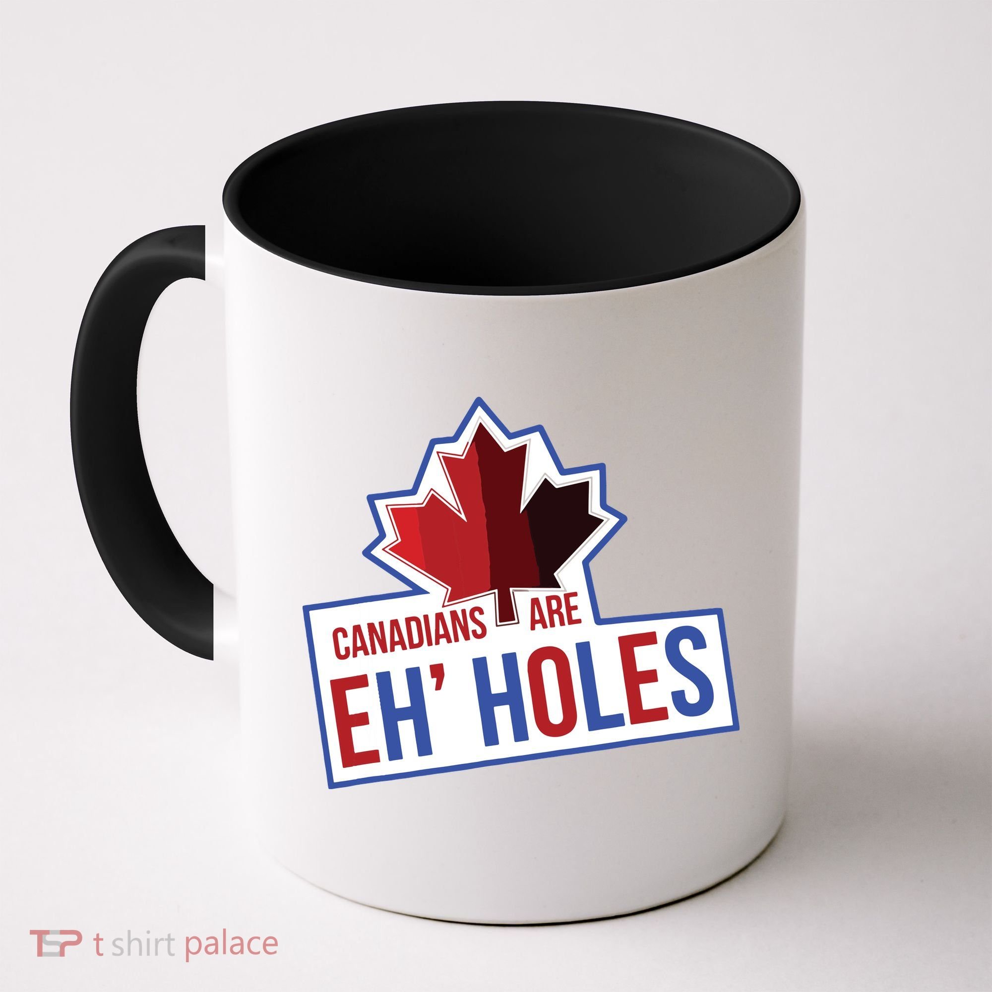 Canadians Are Eh Holes Funny Canada Coffee Mug