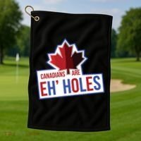 Canadians Are Eh Holes Funny Canada Golf Towel thumb 1