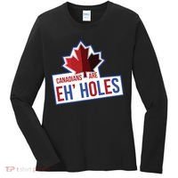 Canadians Are Eh Holes Funny Canada Women's Long Sleeve Shirt thumb 0
