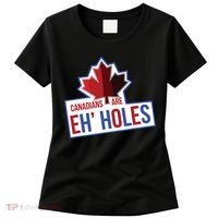 Canadians Are Eh Holes Funny Canada Women's T-Shirt thumb 0