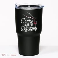 Corks Are For Quitters Funny Wine Drinking Team Festival Tumbler thumb 0