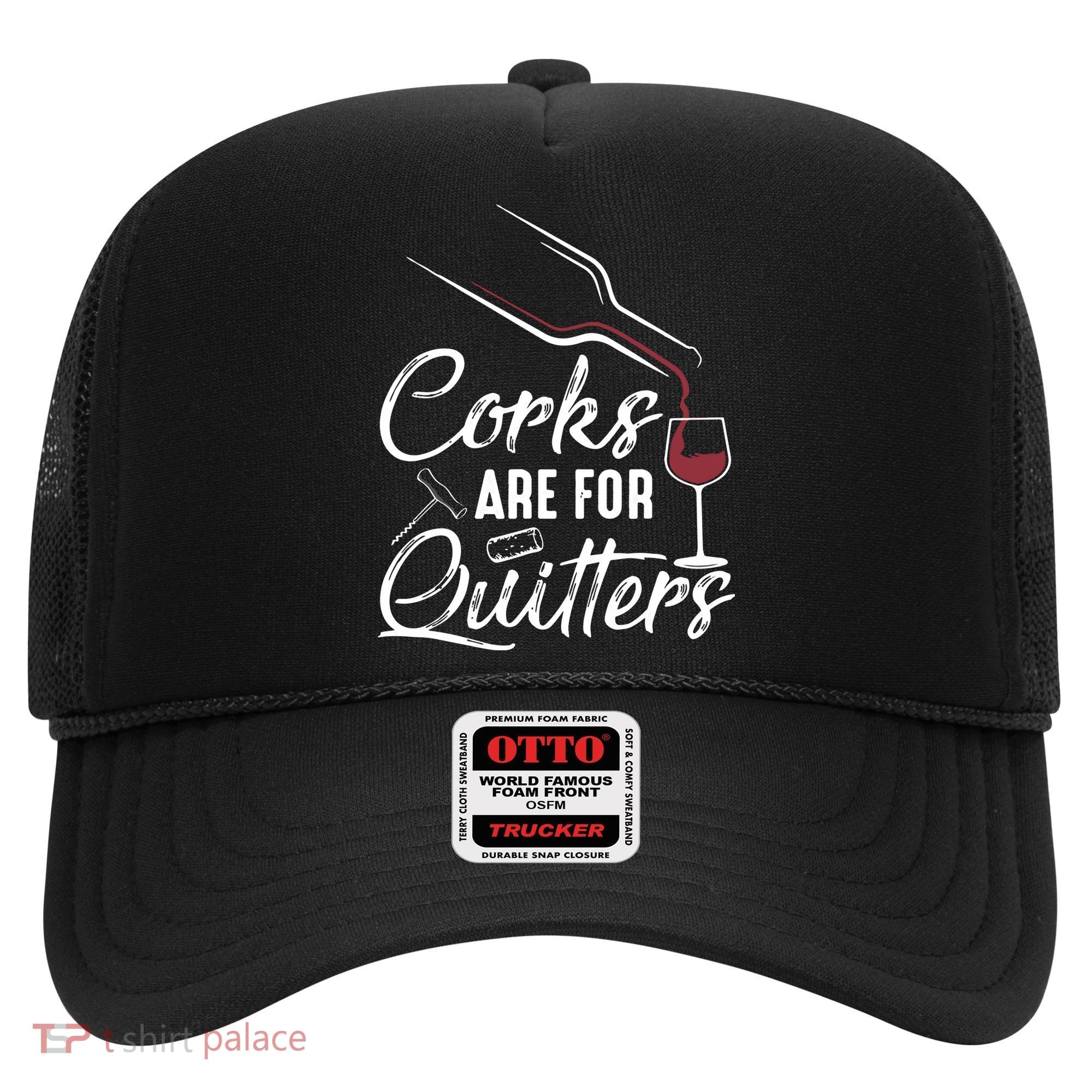 Corks Are For Quitters Funny Wine Drinking Team Festival Hat