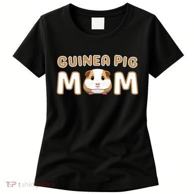 Cute Adorable Fun Guinea Pig Mom Gift Women's T-Shirt