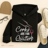 Corks Are For Quitters Funny Wine Drinking Team Festival Hoodie thumb 4
