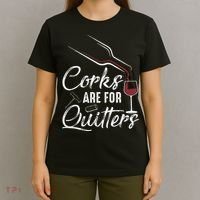 Corks Are For Quitters Funny Wine Drinking Team Festival T-Shirt thumb 4