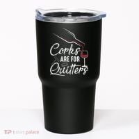 Corks Are For Quitters Funny Wine Drinking Team Festival Tumbler thumb 0