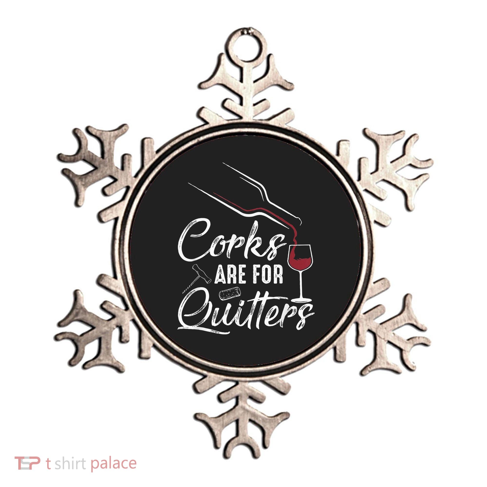 Corks Are For Quitters Funny Wine Drinking Team Festival Ornament