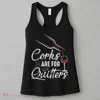Corks Are For Quitters Funny Wine Drinking Team Festival Women's Tank Top thumb 3