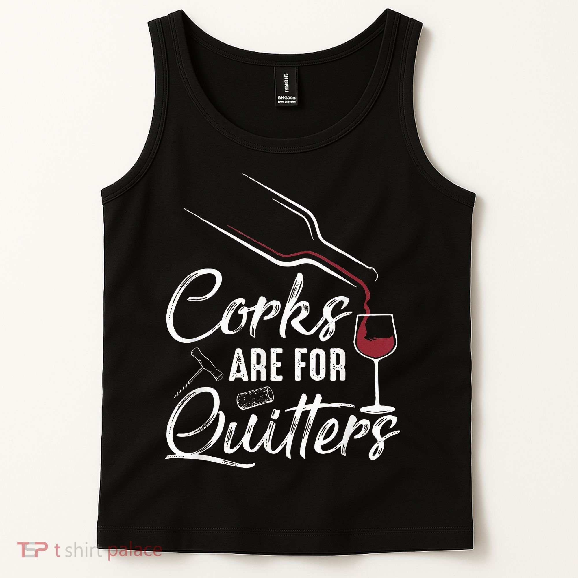 Corks Are For Quitters Funny Wine Drinking Team Festival Tank Top