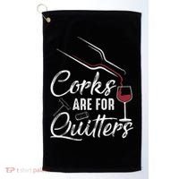 Corks Are For Quitters Funny Wine Drinking Team Festival Golf Towel thumb 0