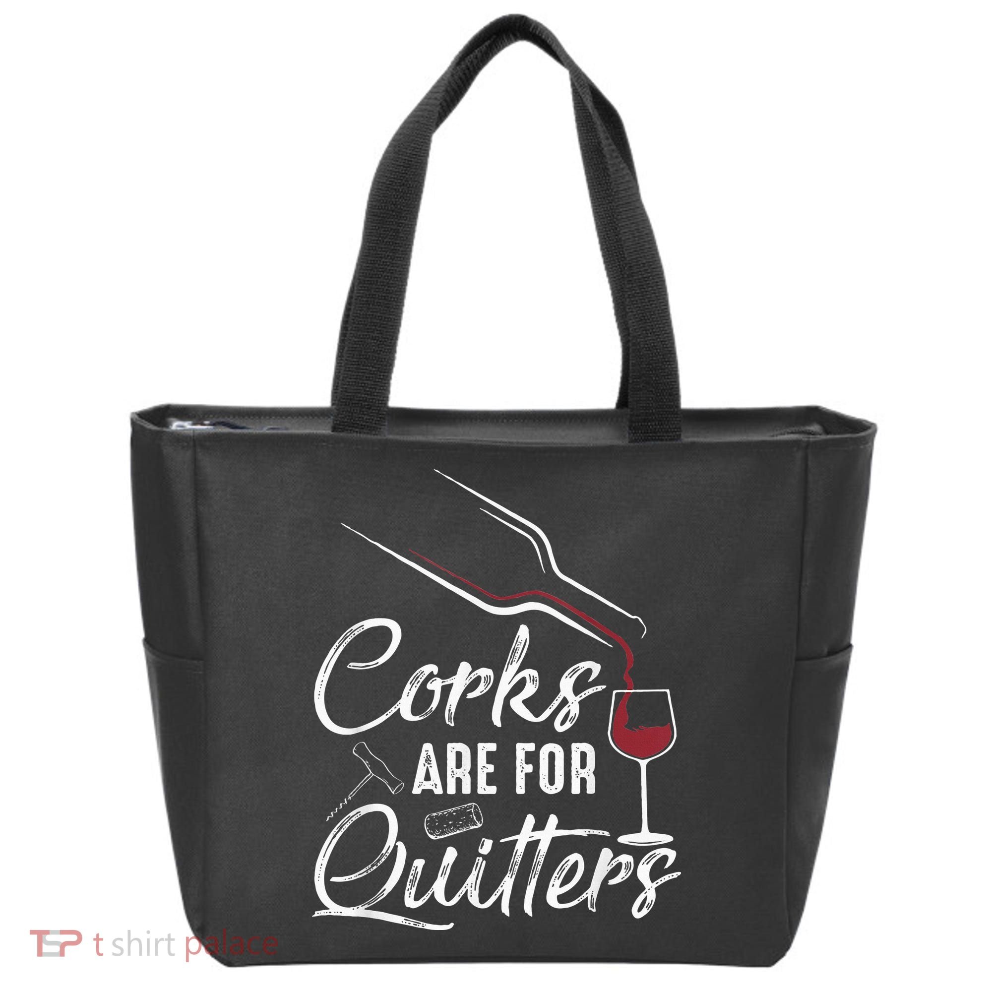 Corks Are For Quitters Funny Wine Drinking Team Festival Tote Bag