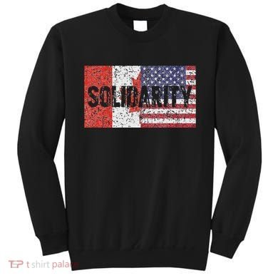 Canada America Flags Together In Solidarity Sweatshirt