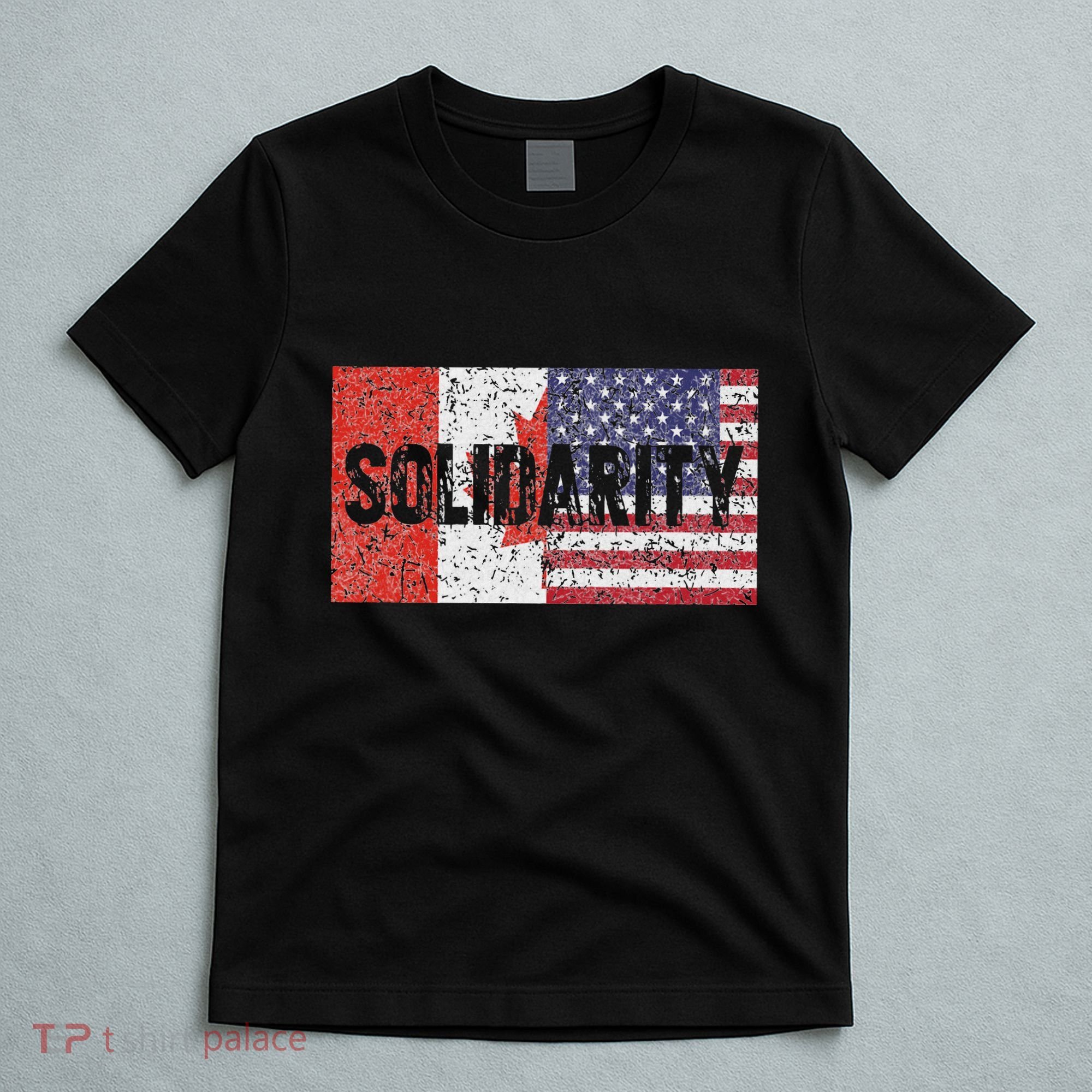 Canada America Flags Together In Solidarity T-Shirt