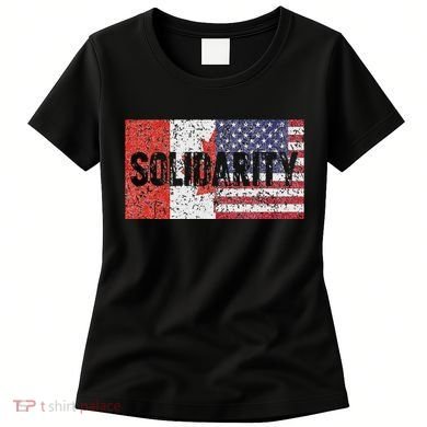 Canada America Flags Together In Solidarity Women's T-Shirt