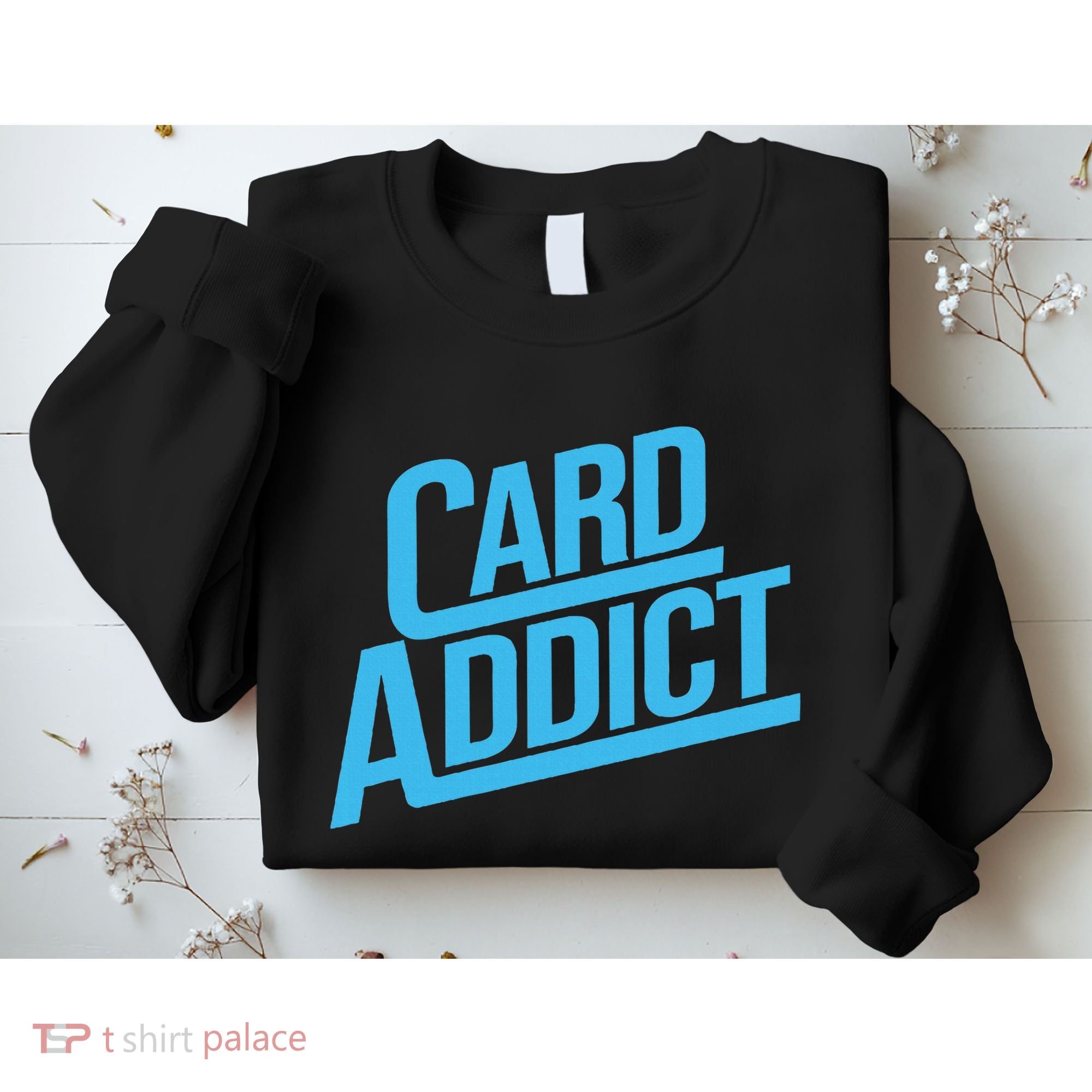 Card Addict Funny Baseball Card Collector Trading Cards Sweatshirt