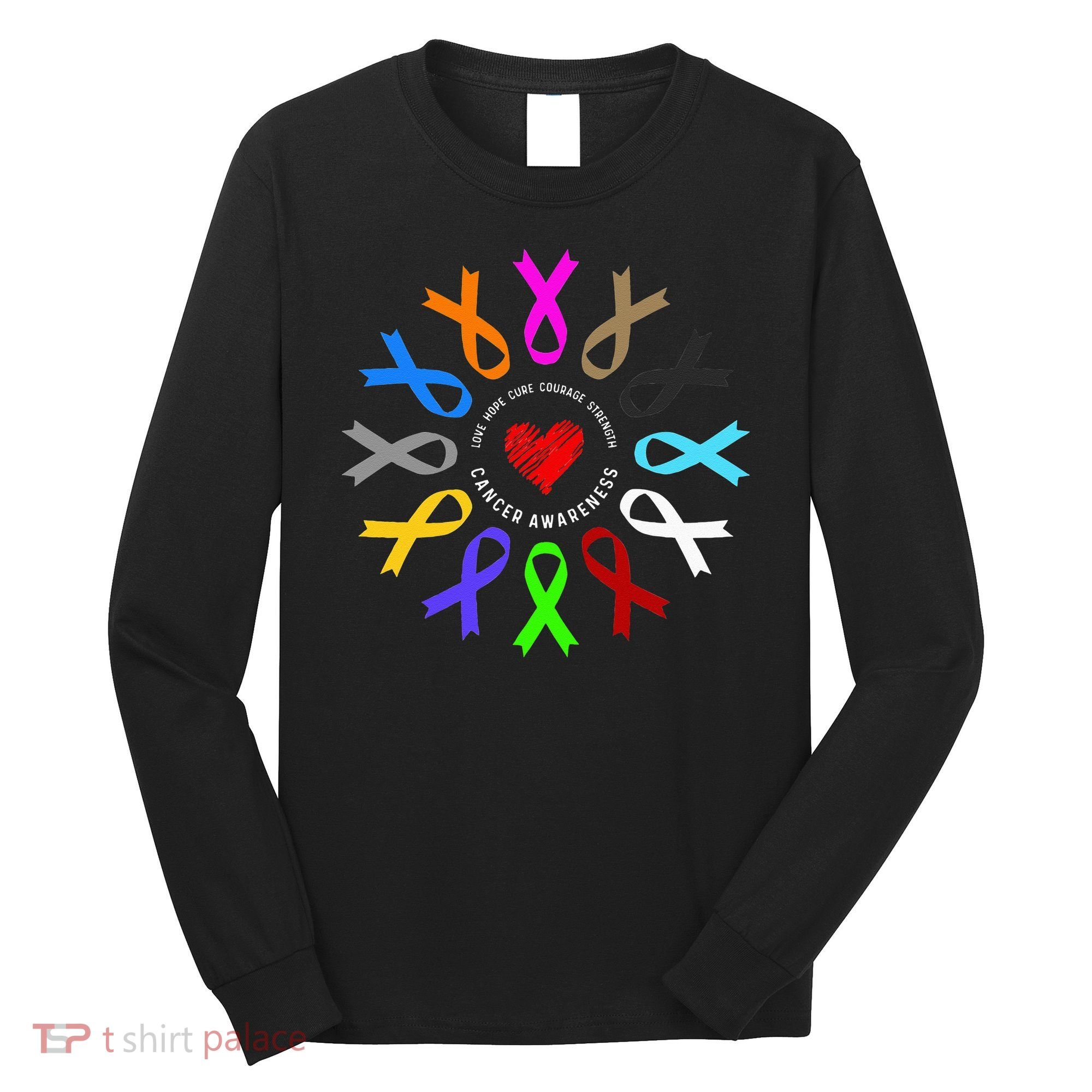 Cancer Awareness Fight Cancer Ribbon Long Sleeve Shirt