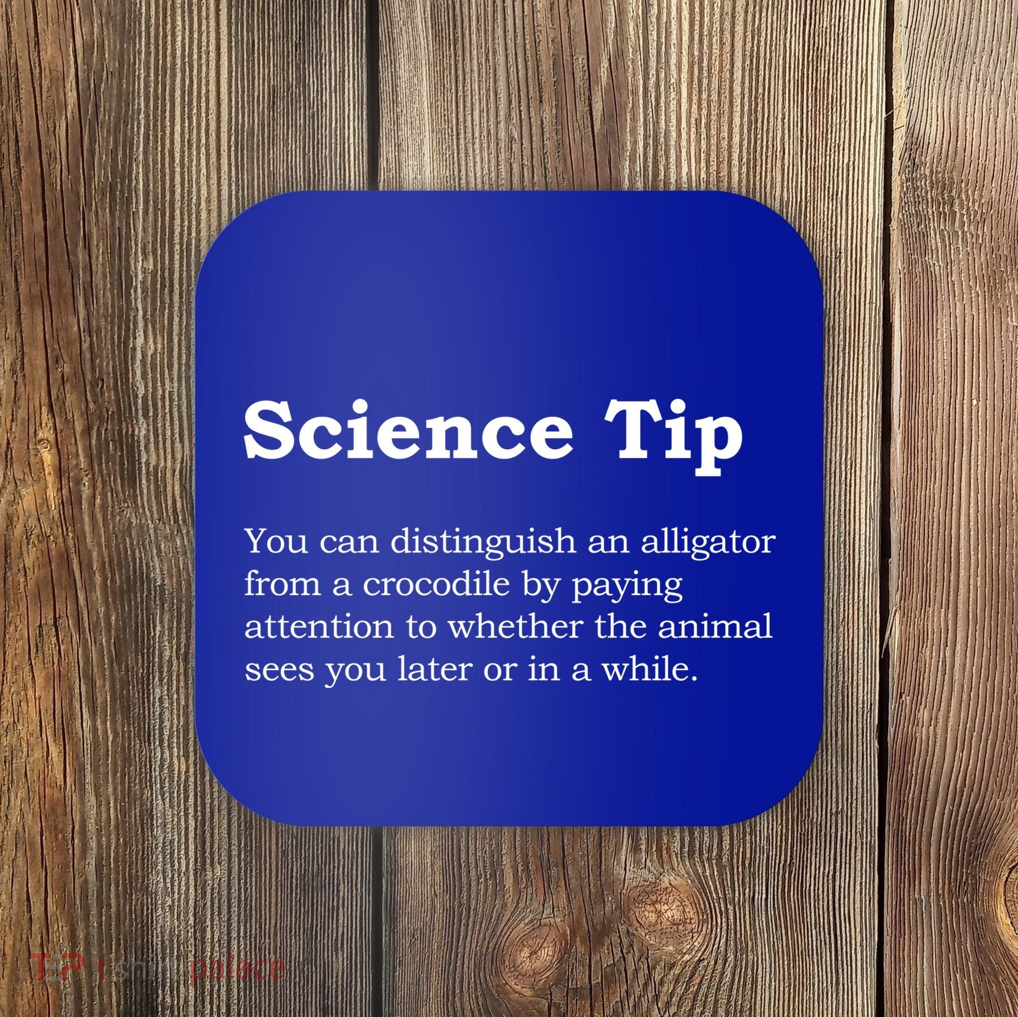 Crocodile Alligator Funny Science Tip Coaster