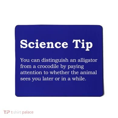 Crocodile Alligator Funny Science Tip Mousepad