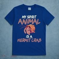 Cute And Funny My Spirit Animal Is A Hermit Crab Cool Gift T-Shirt thumb 5
