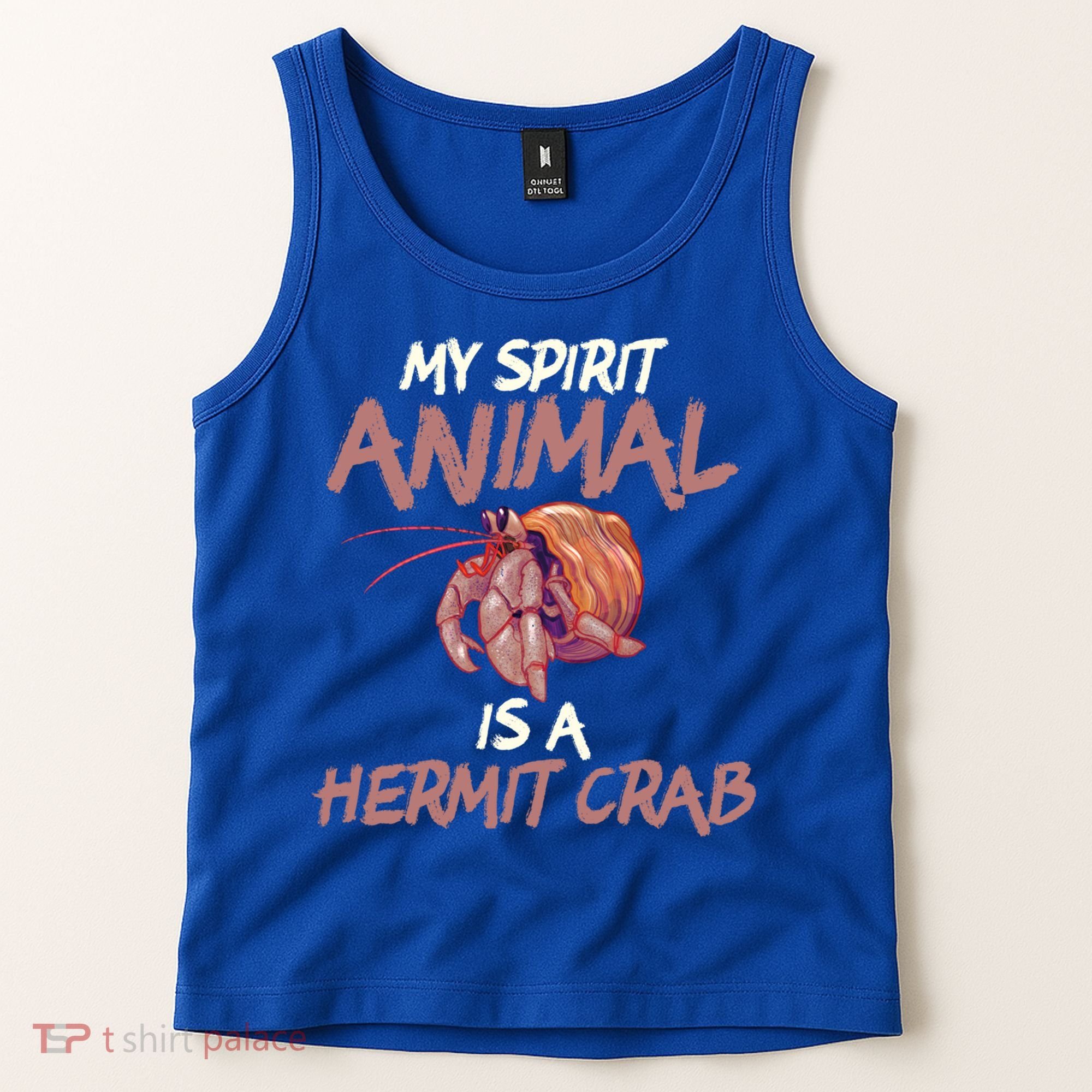 Cute And Funny My Spirit Animal Is A Hermit Crab Cool Gift Tank Top
