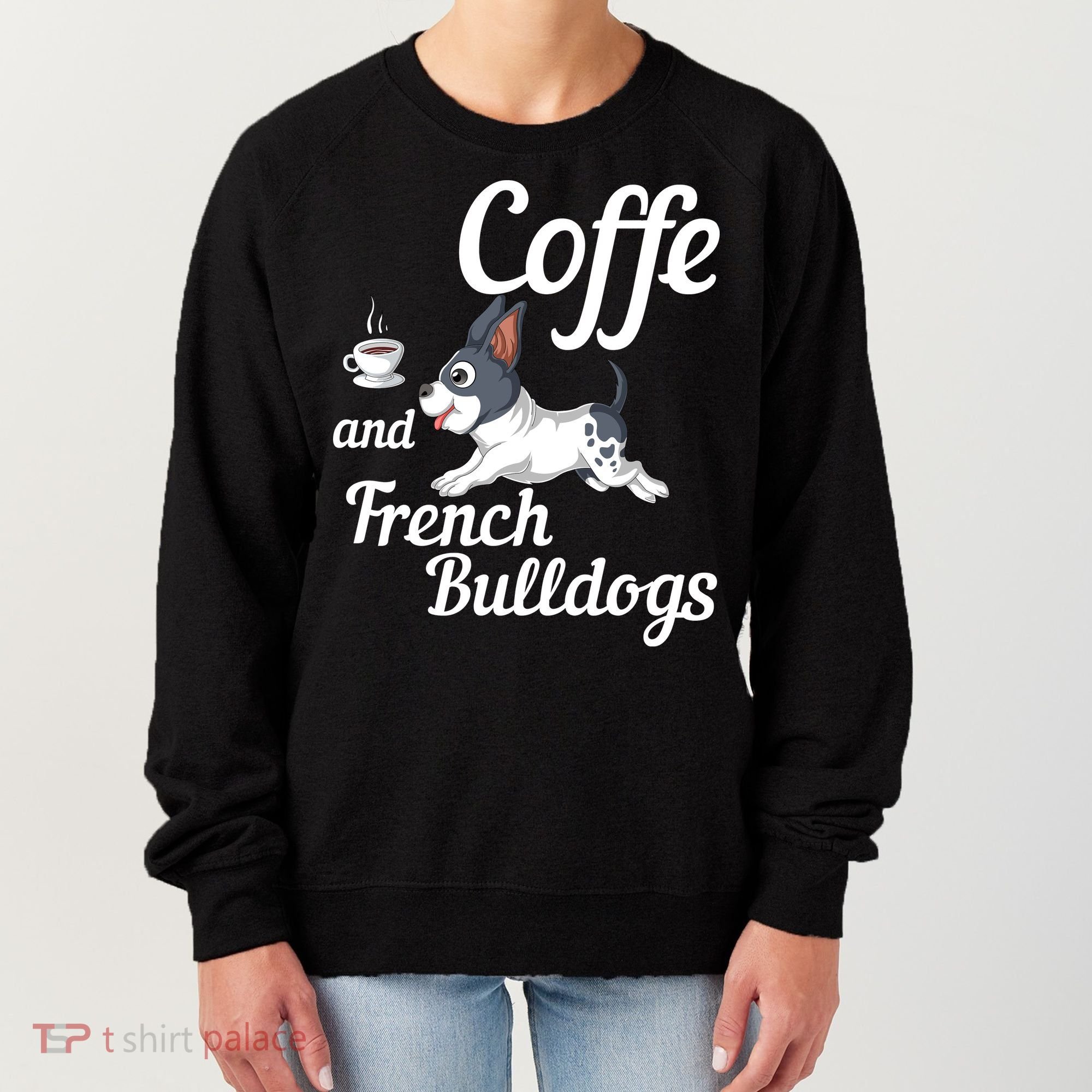 Coffee And French Bulldogs Women's Sweatshirt