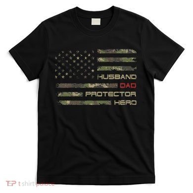 Camouflage American Flag Husband Dad Protector Hero Father T-Shirt