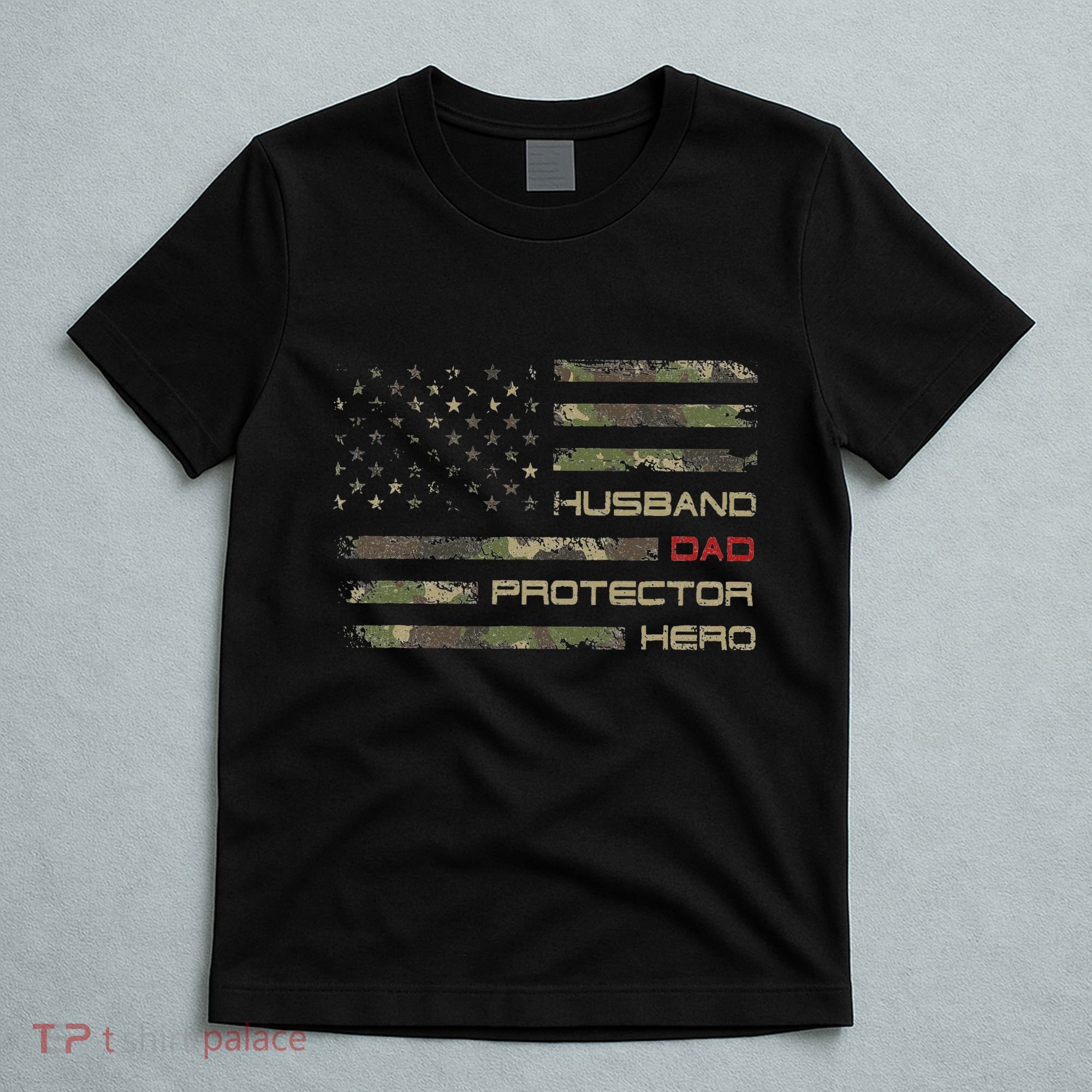 Camouflage American Flag Husband Dad Protector Hero Father T-Shirt