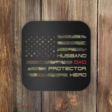 Camouflage American Flag Husband Dad Protector Hero Father Coaster