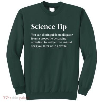 Crocodile Alligator Funny Science Tip Sweatshirt