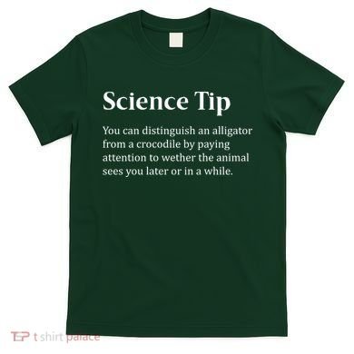 Crocodile Alligator Funny Science Tip T-Shirt
