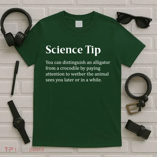 Crocodile Alligator Funny Science Tip T-Shirt