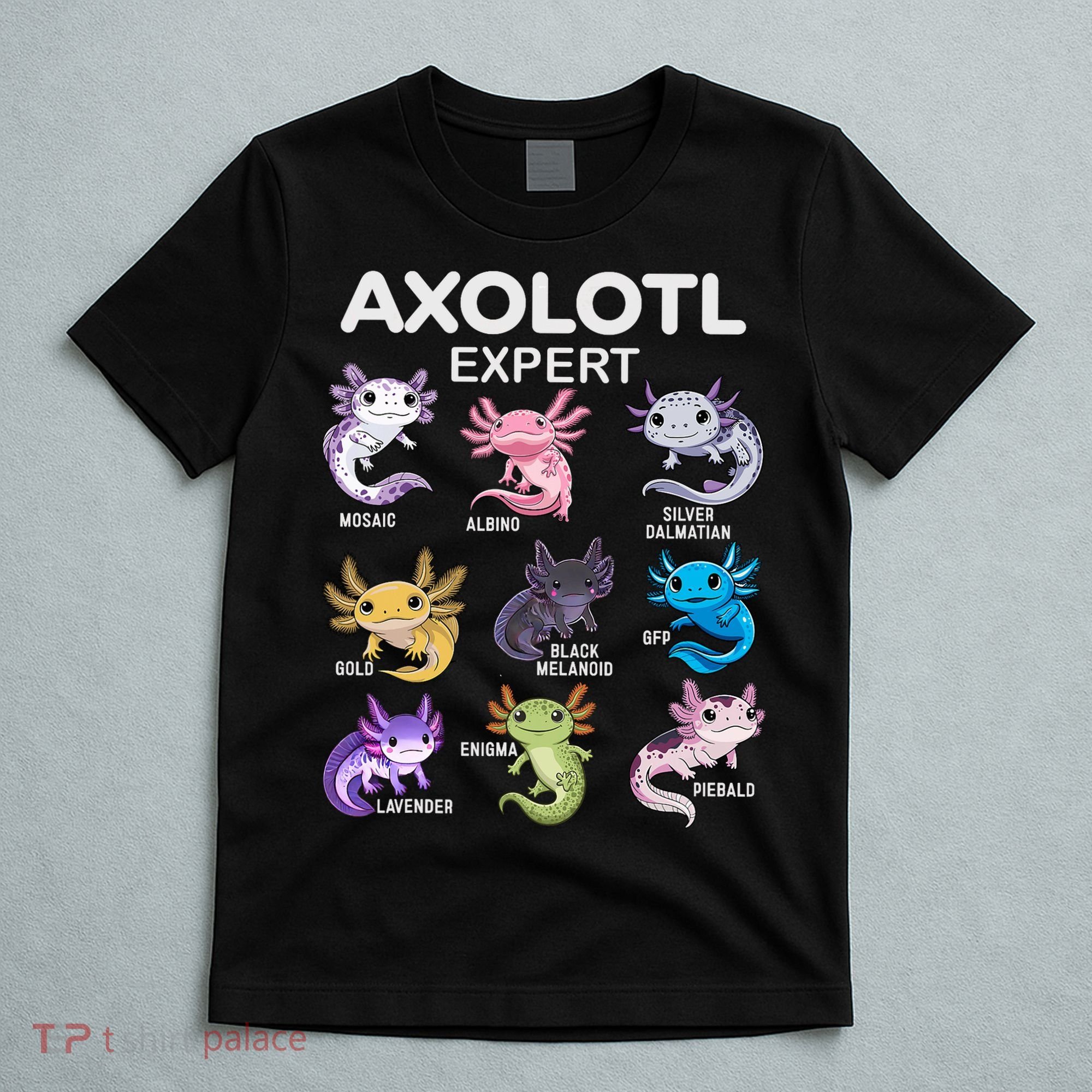 Cute Axolotl For & Or  - Axolotl T-Shirt